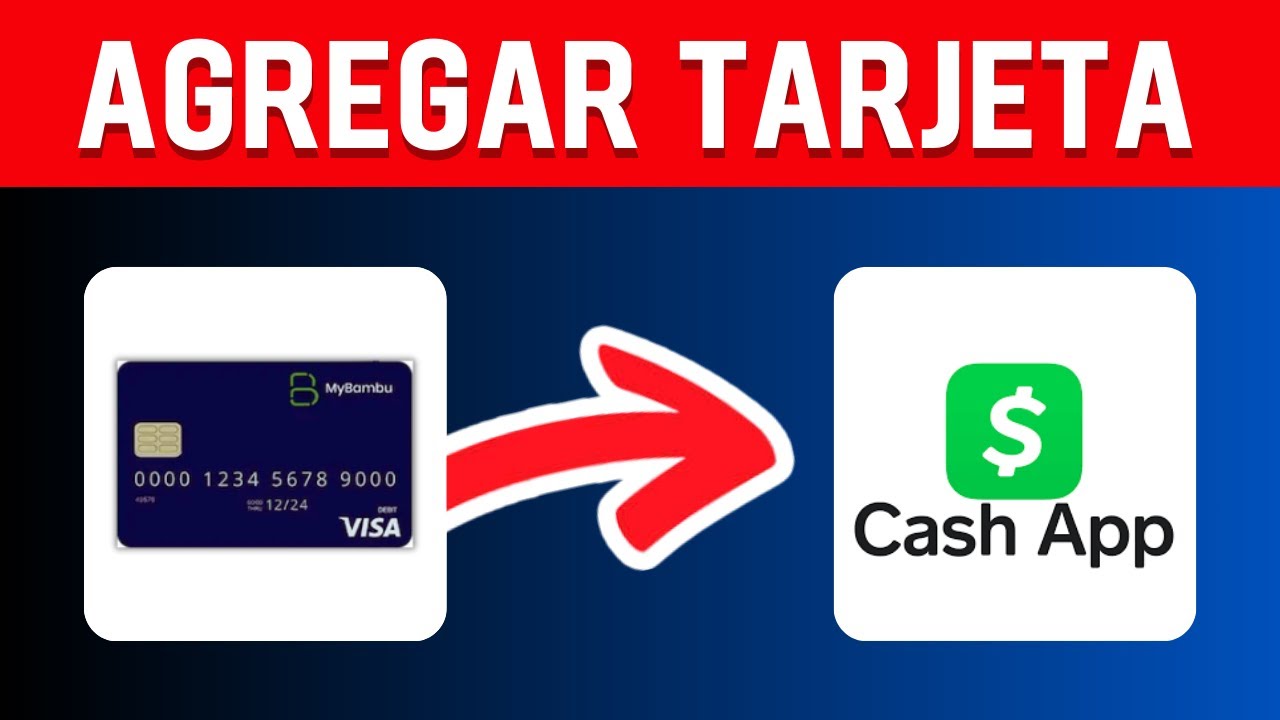 Cómo agregar tu tarjeta MyBambu a Cash App paso a paso