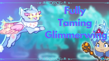 Prodigy: Fully Taming Glimmerwing!