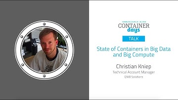 State of Containers in Big Data and Big Compute - Christian Kniep