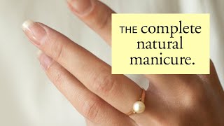 Bare Hands: The Complete Guide to a Natural Manicure