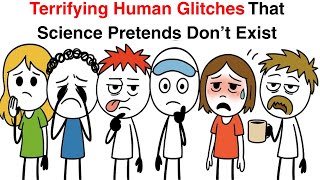 Human Glitches That Science Still Cant Explain