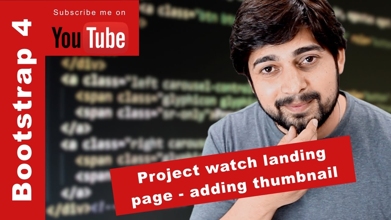 Bootstrap 4 Project watch landing page adding thumbnail - YouTube