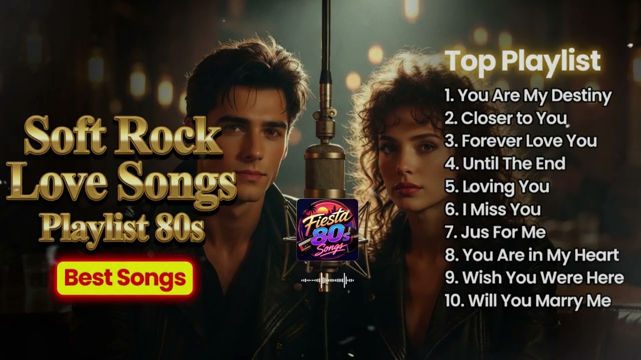 Soft Rock Love Songs Playlist | Timeless Romance and Sweet