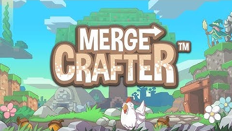 MergeCrafter Part 1: Getting Started - iOS/Android Mobile Full Gameplay Walkthrough