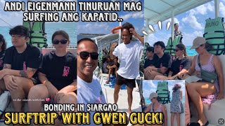 ANDI EIGENMANN TINURUAN MAG SURFING ANG KAPATID NA SI GWEN SA SIARGAO SAYA NG BONDING NILA