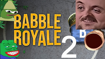 Forsen Plays Babble Royale Versus Streamsnipers - Part 2 (With Chat)