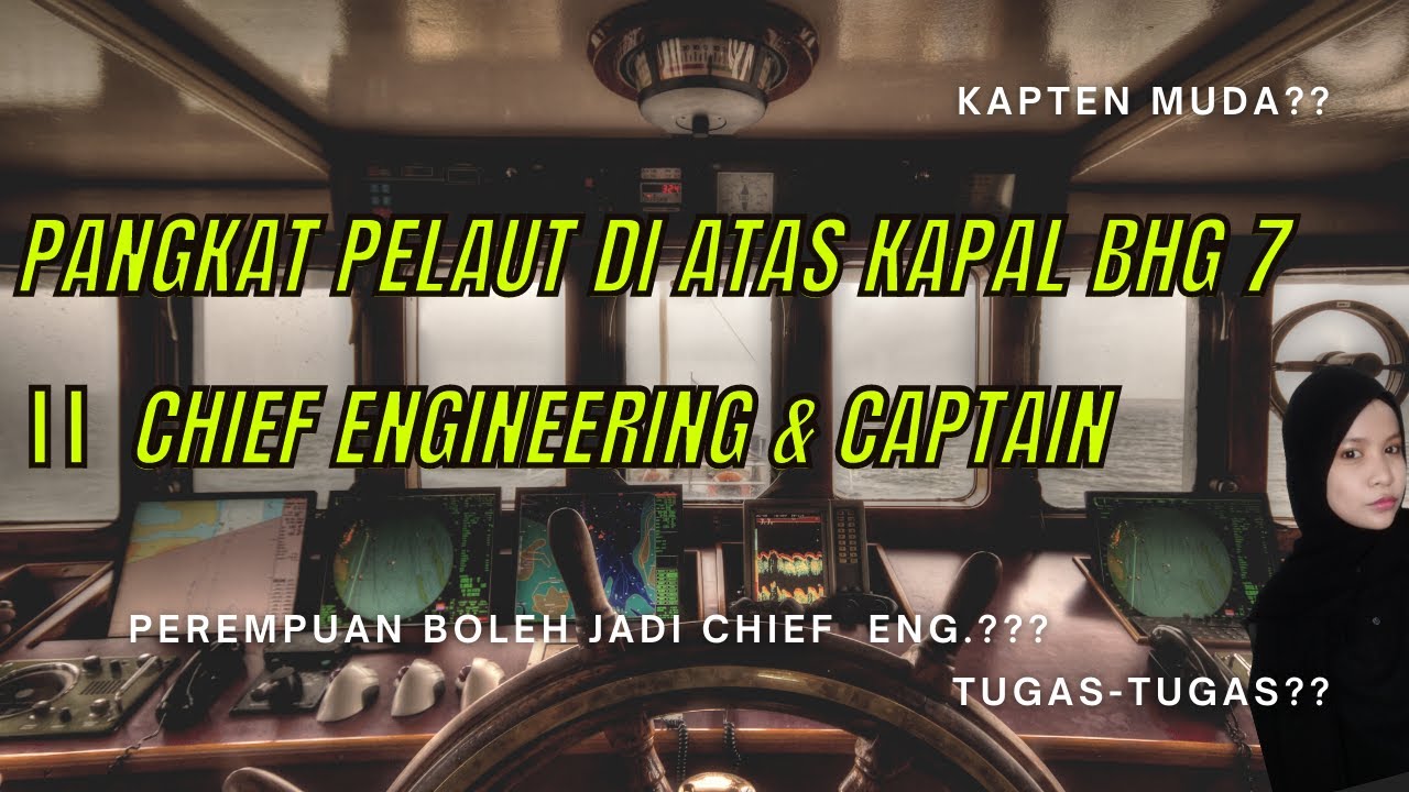 PANGKAT PELAUT BHG 7 || CHIEF ENGINEERING & CAPTAIN - YouTube