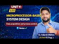L03 | UNIT 4- MICROPROCESSOR-BASED SYSTEM DESIGN | Data acquisition and process control | Notes✅