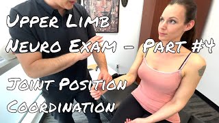 Upper Limb Neuro Examination -  Part 4 Joint Position, Coordination
