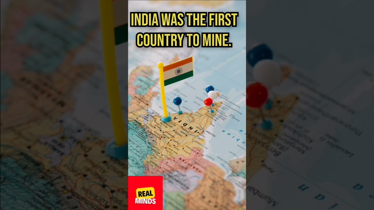 India Was the first country to mine Diamonds 