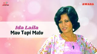 Ida Laila - Mau Tapi Malu