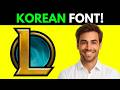 How To Get Korean Font In League Of Legends (Step By Step 2026)