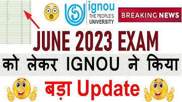 {Breaking News } June 2023 Exam को लेकर IGNOU ने किया एक बड़ा Update | Date Sheet Portal Released