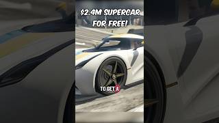 Claim this FREE $2.4M Supercar RIGHT NOW in GTA Online!