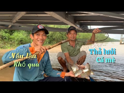 Video Lục bình về nhiều thả lưới cá mè vinh nấu lẩu khổ qua... - youtube