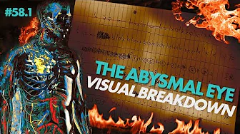 The Abysmal Eye - Visual breakdown The Abysmal Eye - Visual breakdown