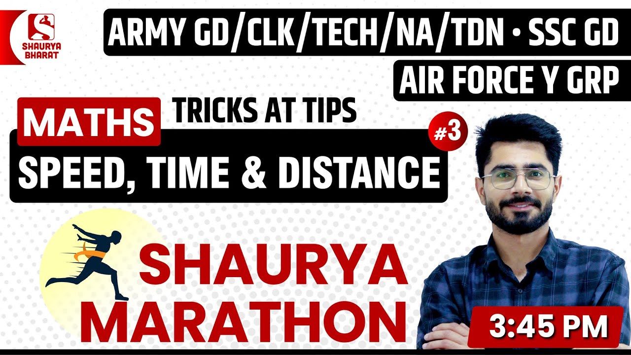 #38 Speed, Time & Distance (3)| Maths Class for Army GD/CLK/TECH/NA/SSC ...