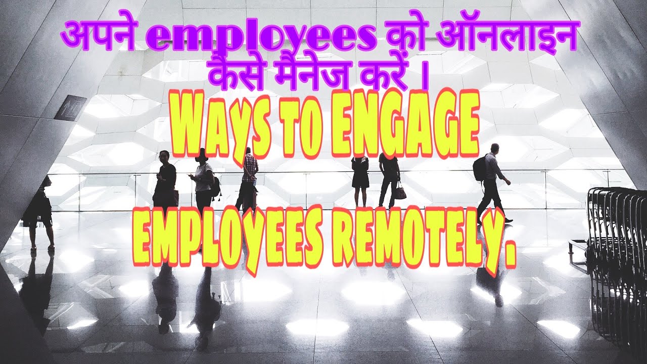 5 Remote Employee Engagement Secrets That Work - mbabrains