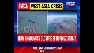 Iran Declares Strait of Hormuz Closed, Warns of ‘Harsh Response’ to Ships