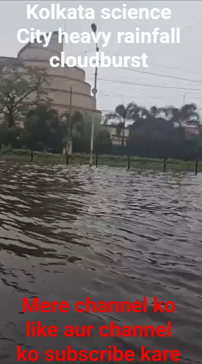 #aliza| kolkata cloudburst heavy rainfall #flood #flooding #news #rain #heavyrain