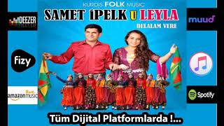 Samet İpek U Leyla - Neçe, Süper Halay Govend