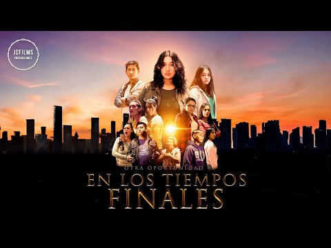 Otra Oportunidad En Los Tiempos Finales (Película Cristiana)