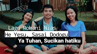 Video-Miniaturansicht von „Lagu rohani Nias || He Yesu Sasai dodogu - Ya Tuhan, Sucikan Hatiku || Leader Gulo“