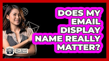 Does My Email Display Name Really Matter?
