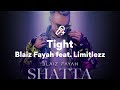 Blaiz Fayah Feat Limitlezz Tight Lyrics mp3