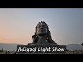 Full Adiyogi Light Show Experience 🕉️✨ | Mesmerizing Show at Coimbatore | #capturewithsonu #adiyogi