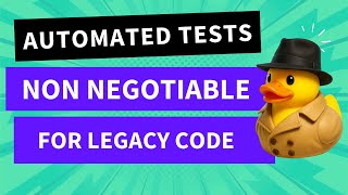 Why automated tests are non negotiable for legacy systems