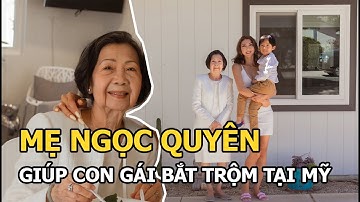 Mẹ Ngọc Quyên giúp con gái bắt trộm tại Mỹ, xem camera mà thót tim
