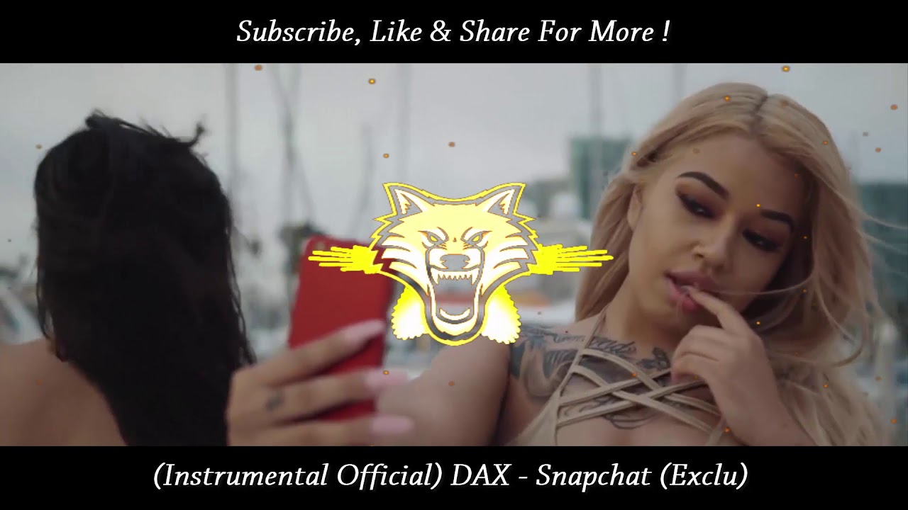 (Instrumental Official) DAX - Snapchat (Exclu)