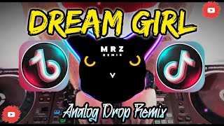 Dream Girl Tiktok Viral Analog Remix 2025 mrzremix Original Mix