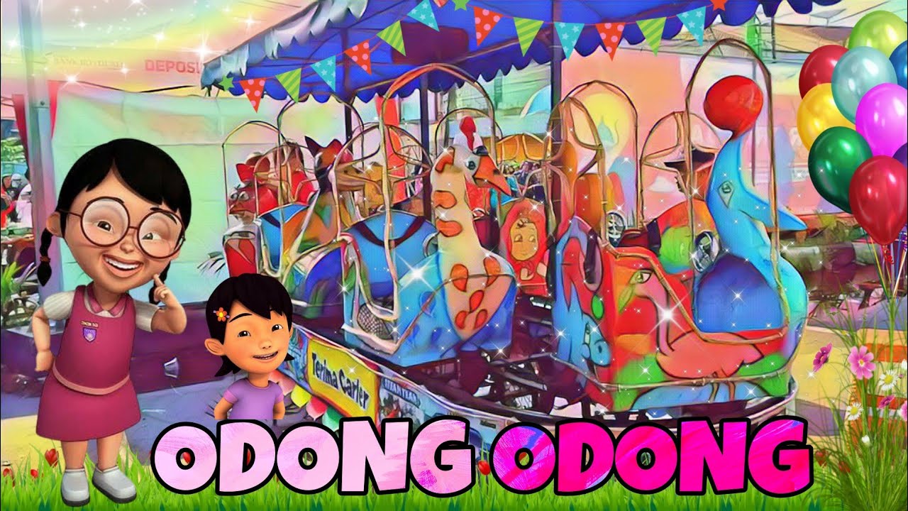 ODONG ODONG LAMPU CANTIK💕NAIK ODONG ODONG~POTONG BEBEK ANGSA💕SATU DITAMBAH SATU~LAGU ANAK POPULER