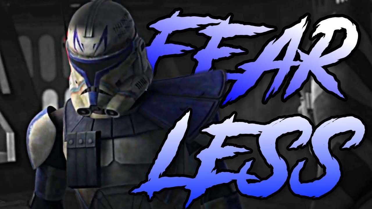 The Clone Wars Season 7 Tribute | Fearless