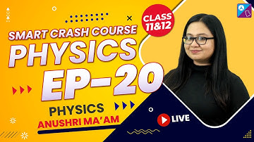 NEET Smart Crash Course 2022 - Best NEET Physics Crash Course for Free (Ep20) |  NEET 2022 Exam