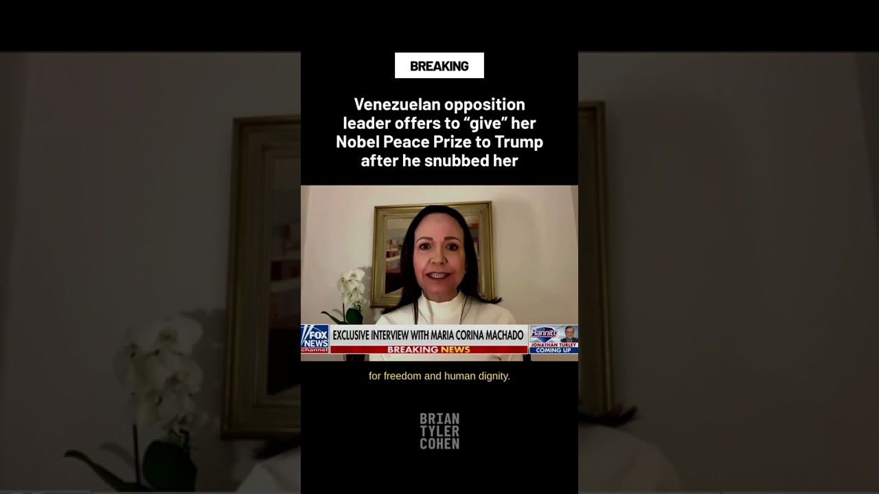 Venezuelan opposition leaders offers to "give" her Nobel Peace Prize to Trump after he snubbed her