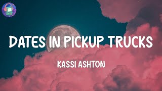 Video thumbnail of "Kassi Ashton - Dates in Pickup Trucks (Lyrics)"