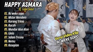Happy Asmara Ft. Gilga Sahid - IKI WEKE SOPO - MISTER MENDEM || FULL DANGDUT KOPLO