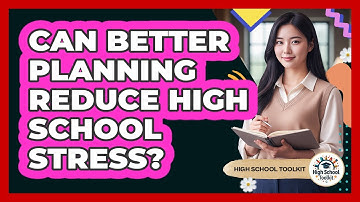 Can Better Planning Reduce High School Stress?