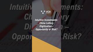 Intuitive Investments China Lottery Digitisation  Opportunity Or Risk