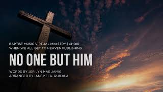 No One But Him | Baptist Music Virtual Ministry | Ensemble