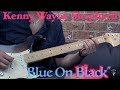 Kenny Wayne Shepherd - &quot;Blue On Black&quot; - Rock Guitar Cover