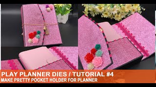 SUMMER SALE & Play Planner Dies Part #4- MAKE POCKET HOLDER for PLANNER #alinacraft  #alinacutle