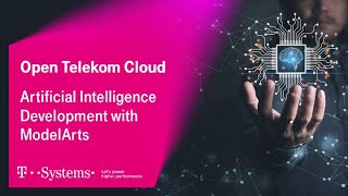 Artificial Intelligence (AI) development with ModelArts | Open Telekom Cloud | T-Systems