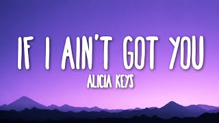 Alicia Keys  If I Aint Got You s