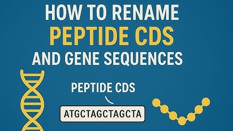 How to Rename Peptide, CDS, and Gene Sequences in Genome-Wide Analysis | Step-by-Step Bioinformatics