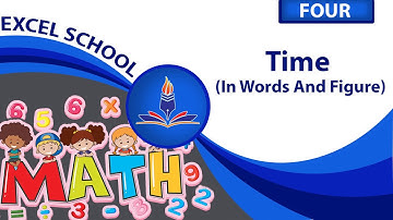 CLass 4| Mathematics| Unit:8| Telling Time| By Excel School