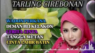 TARLING CIREBONAN - HJ.AAS ROLANI - TEMBANG LAWAS PILIHAN || WADON PERKASA